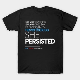 Nevertheless She Persisted Full Quote T-Shirt